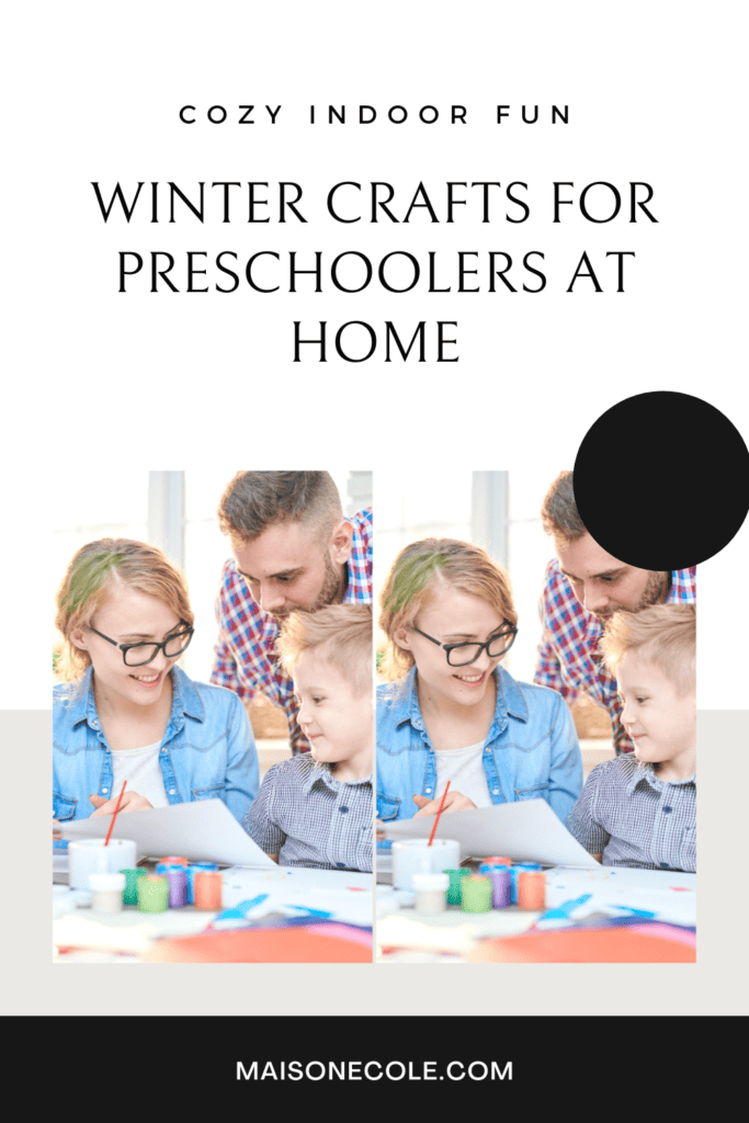 Winter Crafts for Preschoolers at Home