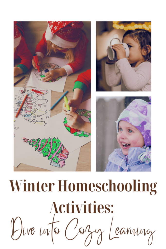 Indoor Winter Homeschool Activities